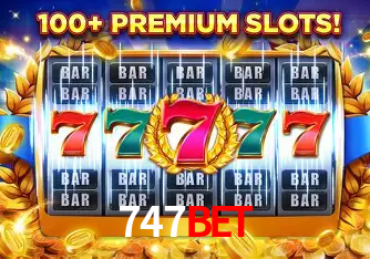 Descubra o Mundo do Cassino Online com 747bet